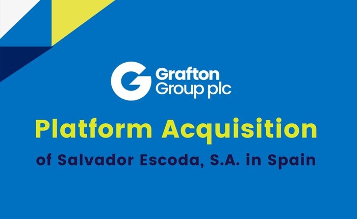 Signpost of Grafton Group plc Platform Acquisition of Salvador Escoda, S.A. in Spain