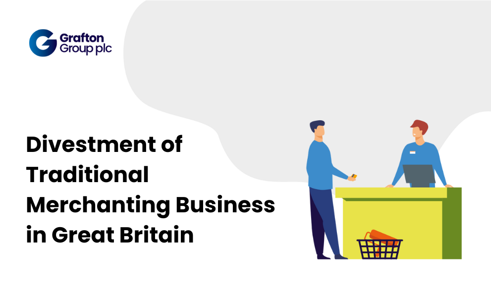 Signpost of Completion of Divestment of Traditional Merchanting Business in Great Britain